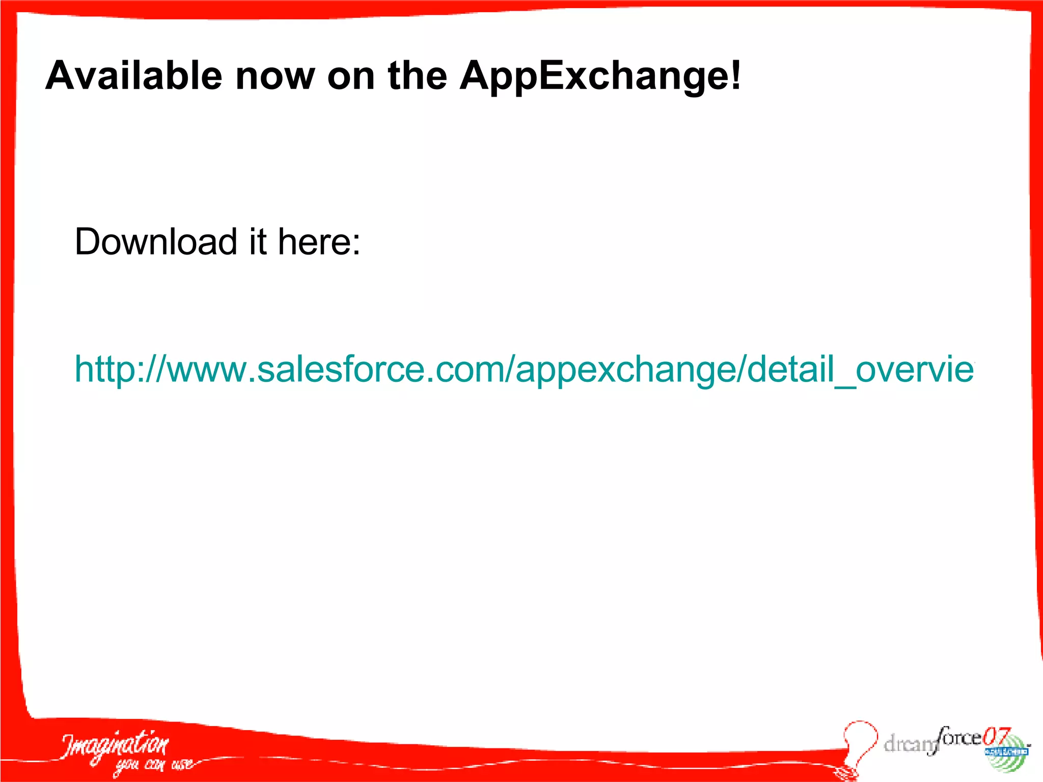 Available now on the AppExchange! Download it here: http://www.salesforce.com/appexchange/detail_overview.jsp?NavCode__c=&id=a0330000003gvNwAAI   