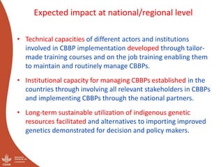 Out scaling of community-based breeding programs: Attractive and innovative approach to improving the lives of smallholder producers in low input systems