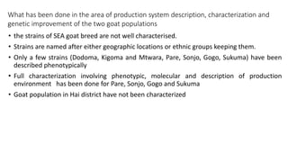The status and characteristics of two populations of small East African goats of Tanzania
