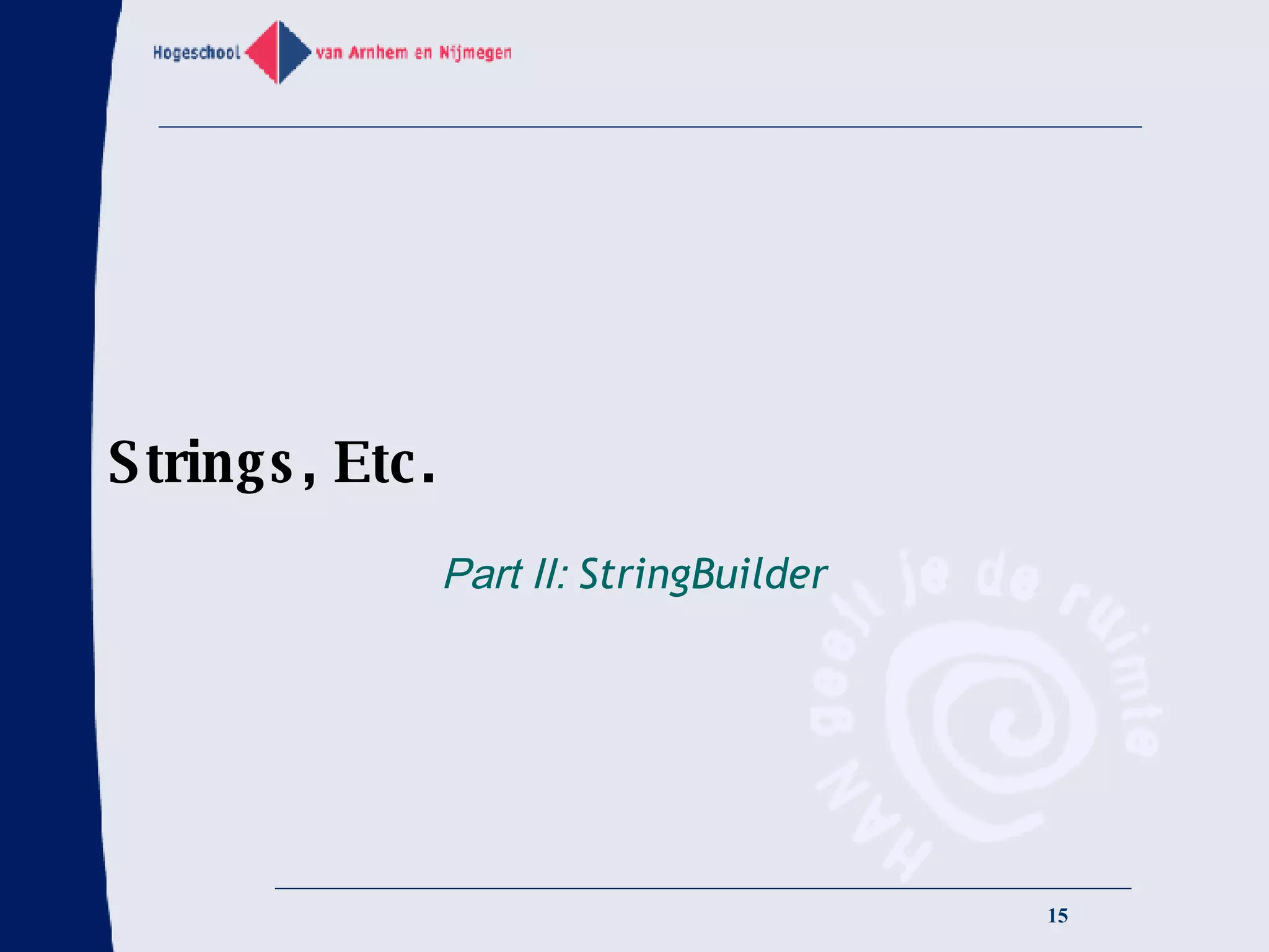 Strings, Etc. Part II:  StringBuilder 