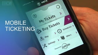 MOBILE
TICKETING
 