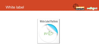 White label

 