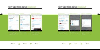 44
FOCUS SUR LE TUNNEL D’ACHAT VOYAGES-SNCF
COORDONNées PAIEMENT GESTION DES ERREURS
•	Auto-complétion grâce au
compte utilisateur
•	Mise en confiance •	Détails explicites des
erreurs commises
07/14 08/14 09/14
45
FOCUS SUR LE TUNNEL D’ACHAT VOYAGES-SNCF
confirmation Réseaux sociaux AJOUT AU CALENDRIER
•	Possibilité de partager •	Ajout au calendrier du
téléphone
•	Récapitulatif complet
10/14 11/14 12/14
 