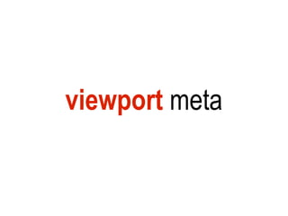 viewport meta
 