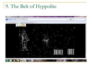 9. The Belt of Hyppolite 