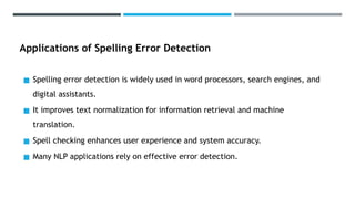 Comprehensive Techniques for Spelling Error Detection in NLP Systems | PPTX