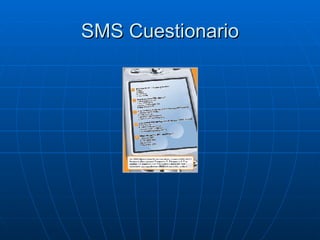 SMS Cuestionario 