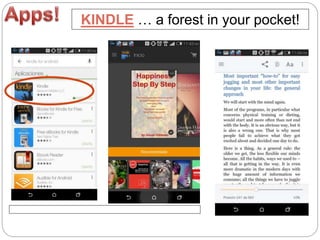KINDLE … a forest in your pocket!
 