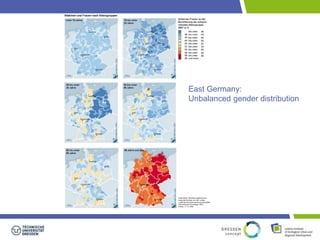 East Germany: 
Unbalanced gender distribution 
 