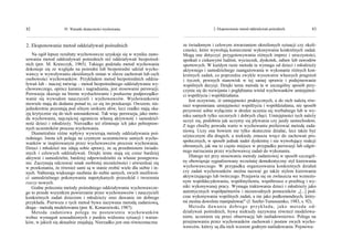 82                  IV. Warunki skuteczności wychowania                                       2. Eksponowanie metod oddziaływań pośrednich                   83


2. Eksponowanie metod oddziaływań pośrednich                               ze świadomym i celowym stwarzaniem określonych sytuacji czy okoli-
                                                                           czności, które wywołują konieczność wykonywania konkretnych zadań.
   Na ogół lepsze rezultaty wychowawcze uzyskuje się w wyniku zasto-       Mogą one dotyczyć przygotowywania różnych imprez i uroczystości,
sowania metod oddziaływań pośrednich niż oddziaływań bezpośred-            spotkań z ciekawymi ludźmi, wycieczek, dyskotek, zabaw lub zawodów
nich (por. M. Krawczyk, 1965). Takiego podziału metod wychowania           sportowych. W każdym razie metoda ta wymaga od dzieci i młodzieży
dokonuje się ze względu na pośredni lub bezpośredni udział wycho-          aktywnego i samodzielnego zaangażowania w wykonanie różnych kon-
wawcy w wywoływaniu określonych zmian w sferze zachowań lub cech           kretnych zadań, co poprzedza zwykle wysuwanie własnych pragnień
osobowości wychowanków. Przykładem metod bezpośrednich oddzia-             i życzeń, pewnych stanowisk w tej samej sprawie i podejmowanie
ływań lub - inaczej mówiąc - metod bezpośredniego oddziaływania wy-        wspólnych decyzji. Dzięki temu metoda ta w szczególny sposób przy-
chowawczego, oprócz karania i nagradzania, jest stosowanie perswazji.      czynia się do rozwijania i pogłębiania wśród wychowanków umiejętnoś-
Perswazja skazuje na bierne wysłuchiwanie i posłuszne podporządko-         ci współżycia i współdziałania.
wanie się wywodom nauczycieli i wychowawców. Wychowankowie                    Jest oczywiste, iż umiejętności praktycznych, a do nich należą rów-
niewiele mają do dodania ponad to, co się im przekazuje. Owszem, nie-      nież wspomniane umiejętności współżycia i współdziałania, nie sposób
jednokrotnie pozostają pod silnym urokiem słów, lecz rzadko mają oka-      przyswoić sobie wyłącznie w drodze uczenia się werbalnego lub w wy-
zję krytycznie się do nich ustosunkować. Tak więc perswazja, jako meto-    niku samych tylko szczerych i dobrych chęci. Umiejętności tych należy
da wychowania, najczęściej ogranicza własną aktywność i samodziel-         uczyć się, podobnie jak uczymy się pływania czy jazdy samochodem.
ność dzieci i młodzieży. Nierzadko też eliminuje ich jako pełnopraw-       Z tego choćby powodu warto w wychowaniu preferować metodę zada-
nych uczestników procesu wychowania.
                                                                           niową. Uczy ona bowiem nie tylko skutecznie działać, lecz także być
   Diametralnie różne wpływy wywierają metody oddziaływania poś-
                                                                           użytecznym dla drugich, a niekiedy zmusza wręcz do zachowań pro-
redniego. Istota ich polega na czynnym uczestnictwie samych wycho-
                                                                           społecznych, w sposób jednak nader dyskretny i nie wywołujący reakcji
wanków w inspirowanym przez wychowawców procesie wychowania.
Dzieci i młodzież nie zdają sobie sprawy, że są przedmiotem świado-        obronnych, jak ma to często miejsce w przypadku perswazji lub odgór-
mych i celowych oddziaływań. Dzięki temu stają się coraz bardziej          nego narzucania przez wychowawcę zadań do wykonania.
aktywni i samodzielni, bardziej odpowiedzialni za własne postępowa-           Dlatego też przy stosowaniu metody zadaniowej w sposób szczegól-
nie. Zaczynają odczuwać smak osobistej niezależności i utwierdzać się      ny obowiązuje sygnalizowany wcześniej demokratyczny styl kierowania
w przekonaniu, że również sami są w stanie zrobić wiele dla siebie i in-   wychowawczego. W przypadku organizowania konkretnych działań
nych. Nabierają większego zaufania do siebie samych, swych możliwoś-       czy zadań wychowanków można nazwać go także stylem kierowania
ci samodzielnego pokonywania napotykanych przeszkód i tworzenia            aktywizującego lub twórczego. Przejawia się on zwłaszcza we wzmożo-
rzeczy nowych.                                                             nym współdecydowaniu, współmyśleniu, współtrosce o przebieg i wy-
   Godne polecenia metody pośredniego oddziaływania wychowawcze-           niki wykonywanej pracy. Wymaga traktowania dzieci i młodzieży jako
go to przede wszystkim powierzanie przez wychowawców i nauczycieli         autentycznych współpartnerów i niezawodnych pomocników „[...] pod-
konkretnych zadań dzieciom i młodzieży oraz dawanie im dobrego             czas wykonywania wspólnych zadań, a nie jako podkomendnych, który-
przykładu. Pierwsza z tych metod bywa nazywana metodą zadaniową,           mi można dowolnie manipulować" (J. Szefer-Tumoszenko, 1983, s. 92).
druga - metodą modelowania (por. K. Konarzewski, 1987).                       M e t o d a d a w a n i a d o b r e g o p r z yk ł a d u , j a k o me t o d a o d-
   Metoda zadaniowa polega na postawieniu wychowanków                      działywań pośrednich, bywa niekiedy nazywana również modelowa-
wobec wymagań uzasadnionych z punktu widzenia sytuacji i warun-            niem, uczeniem się przez obserwację lub naśladownictwo. Polega na
ków, w jakich się aktualnie znajdują. Nierzadko jest ona równoznaczna      przejmowaniu przez wychowanków zachowań i postaw swych wycho-
                                                                           wawców, którzy są dla nich wzorem godnym naśladowania. Pojmowa-
 