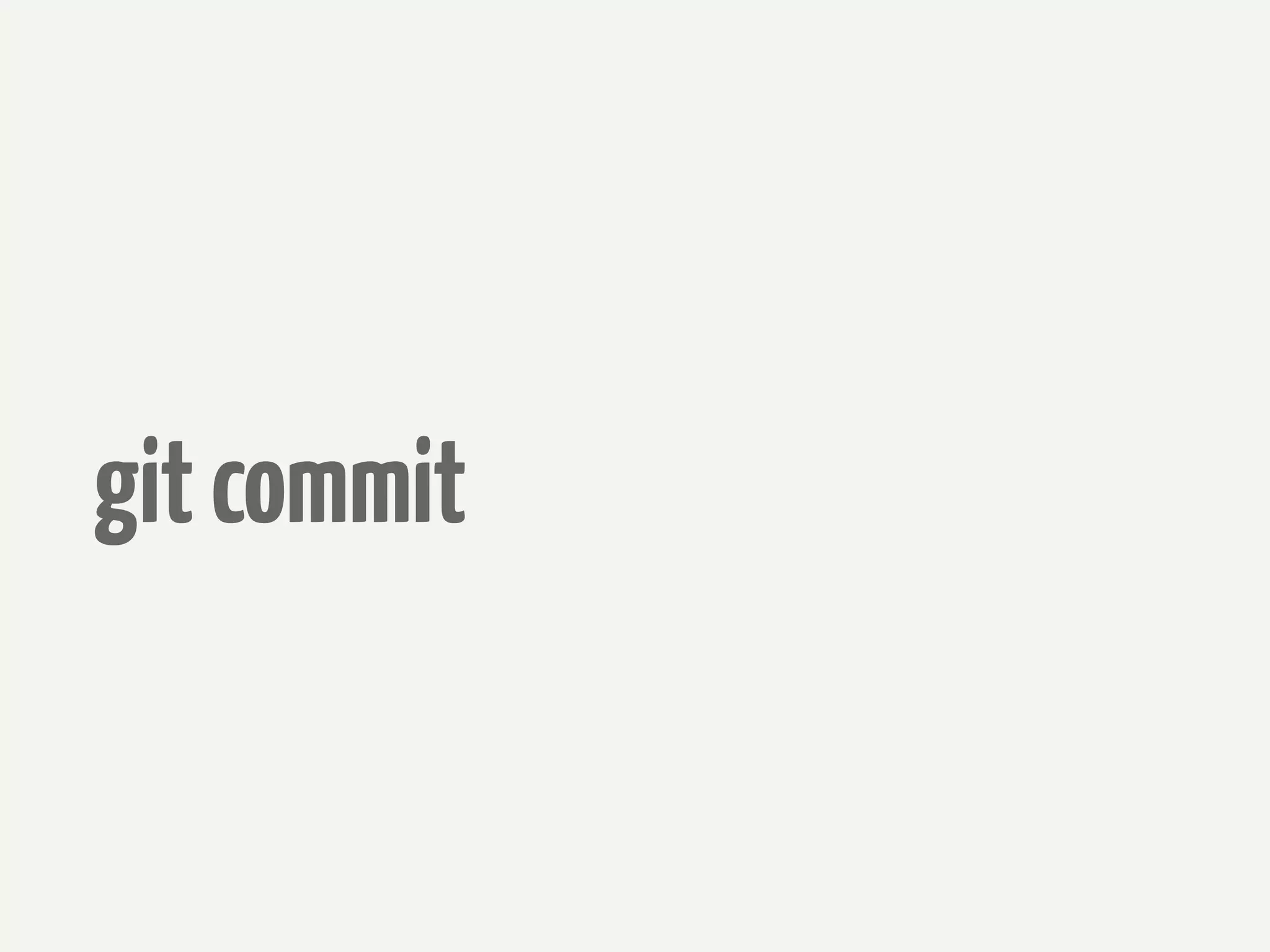 git commit
 