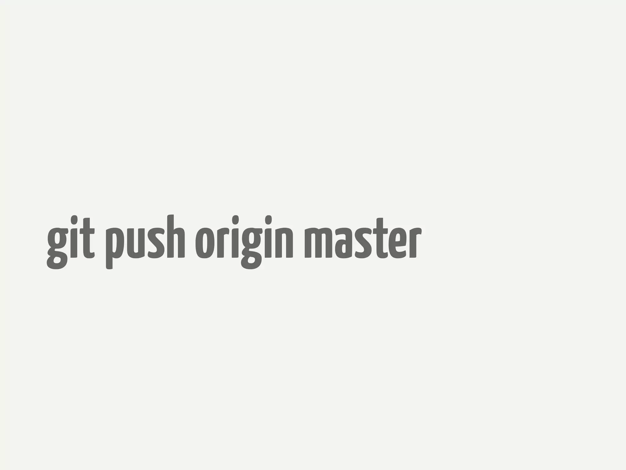 git push origin master
 