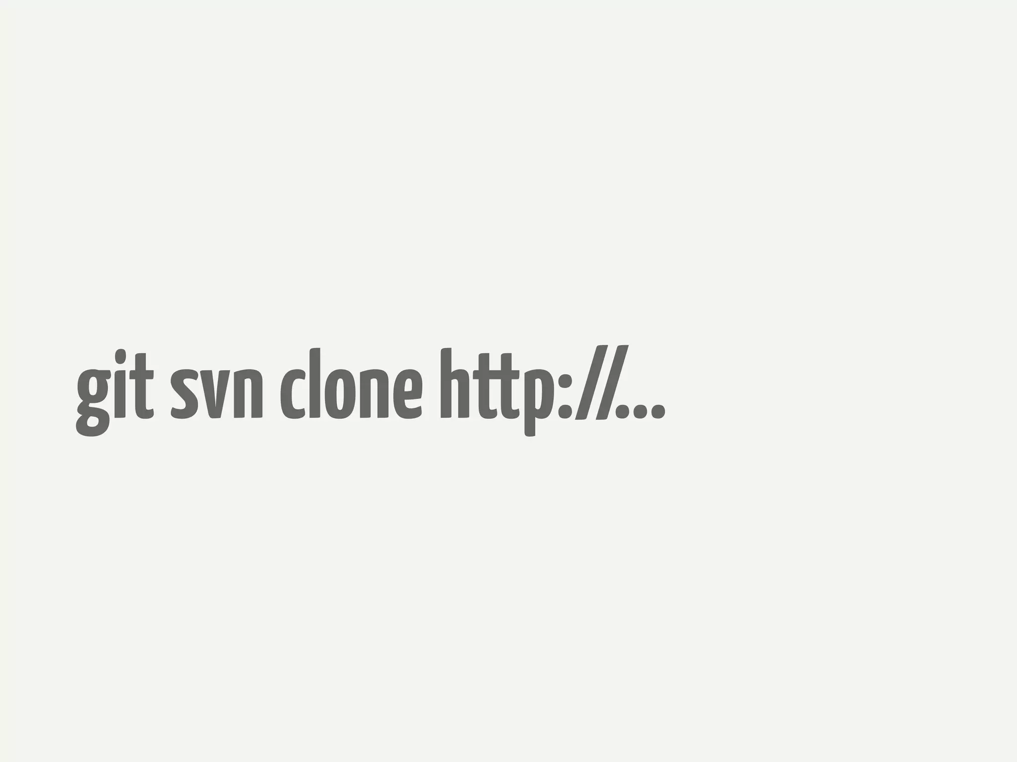git svn clone http://...
 