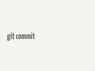 git commit
 