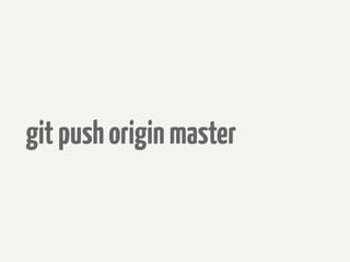 git push origin master
 