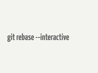git rebase --interactive
 