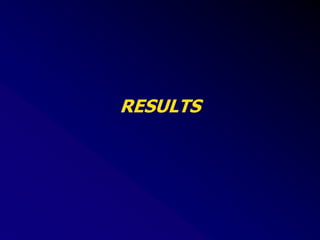 RESULTS
 