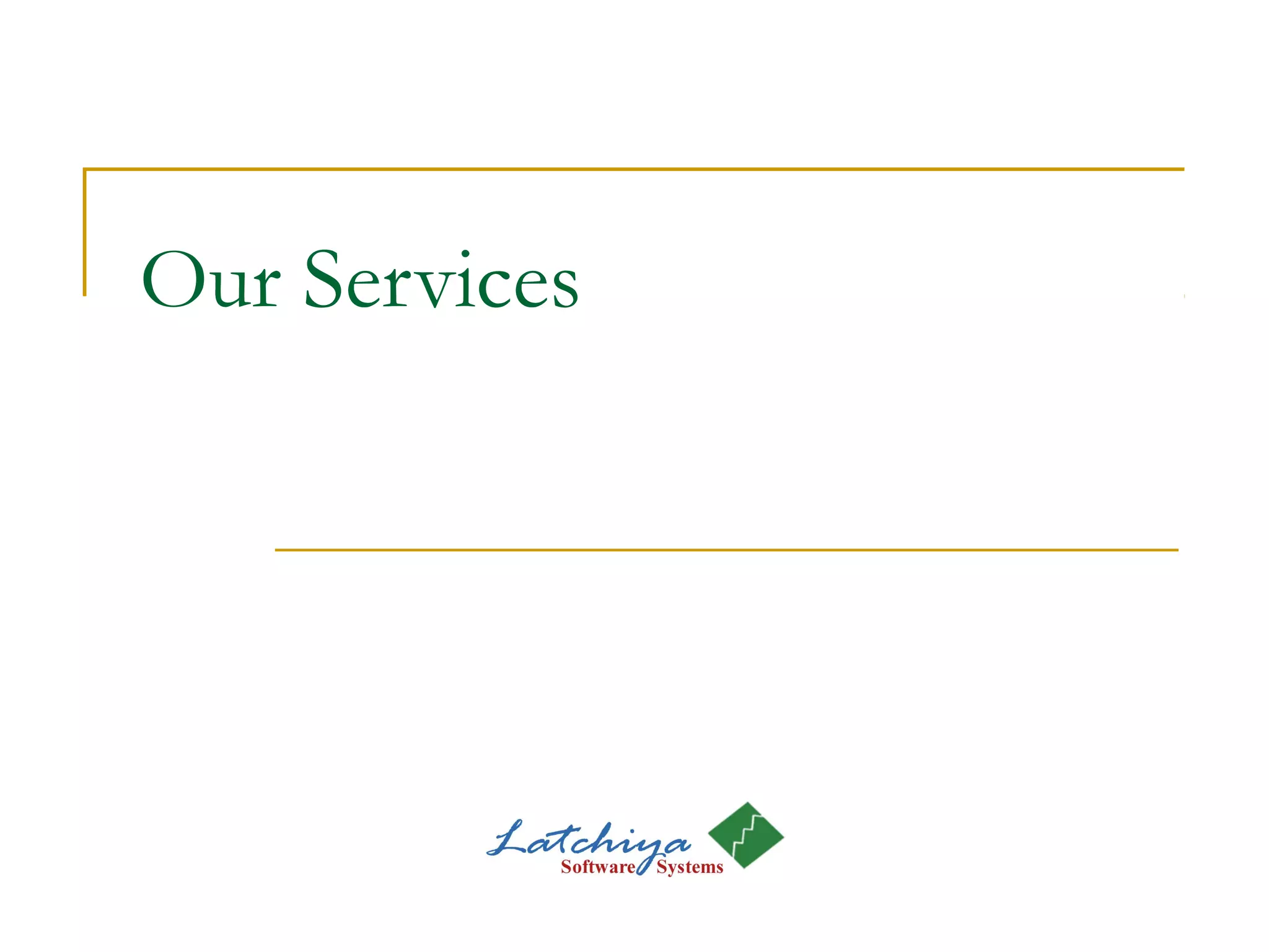 Our Services
 