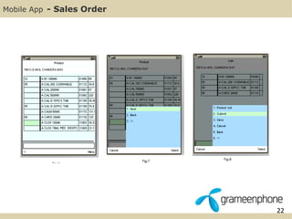 22 
Mobile App - Sales Order 
 