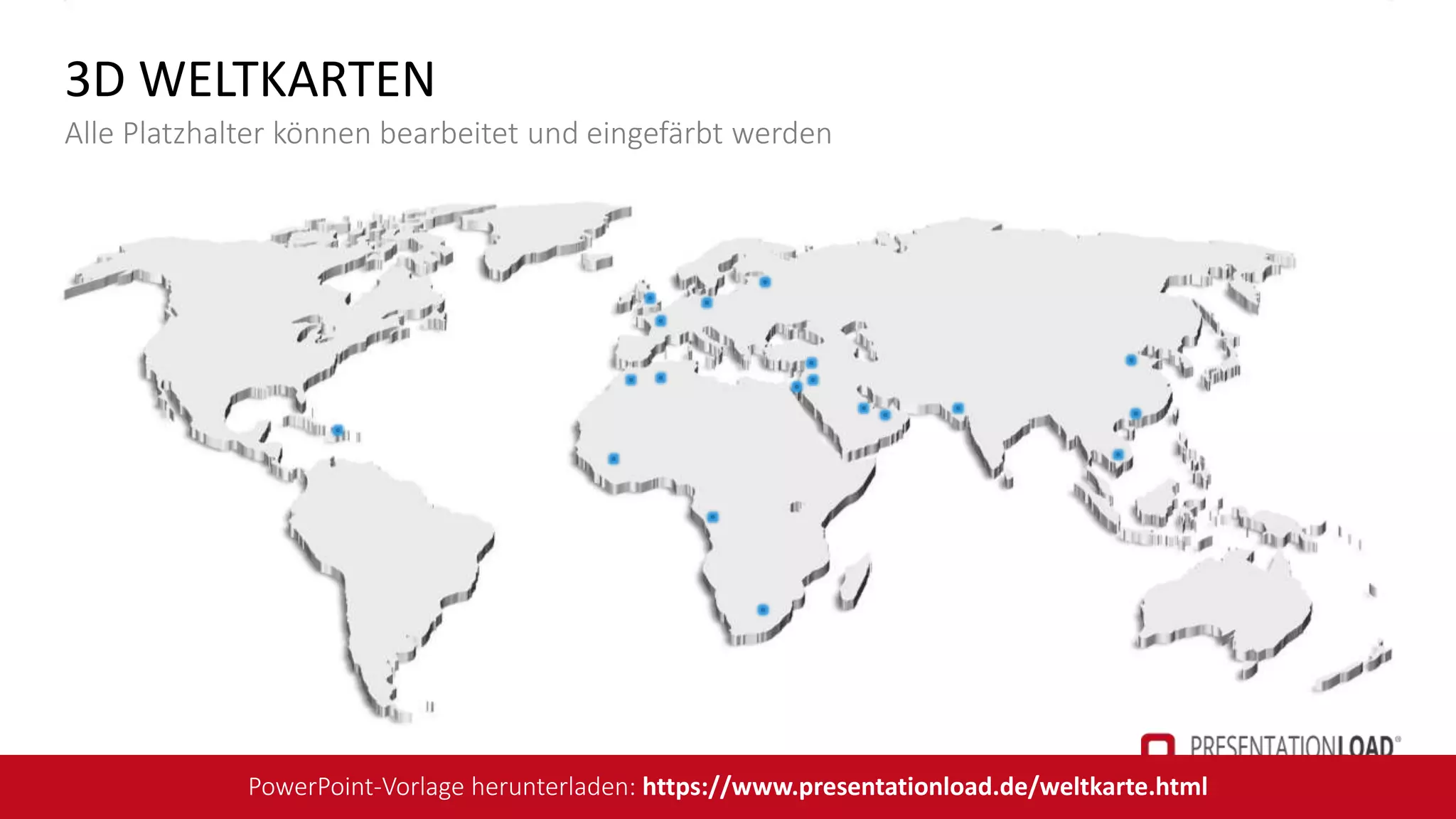 3D WELTKARTEN
Alle Platzhalter können bearbeitet und eingefärbt werden
PowerPoint-Vorlage herunterladen: https://www.presentationload.de/weltkarte.html
 