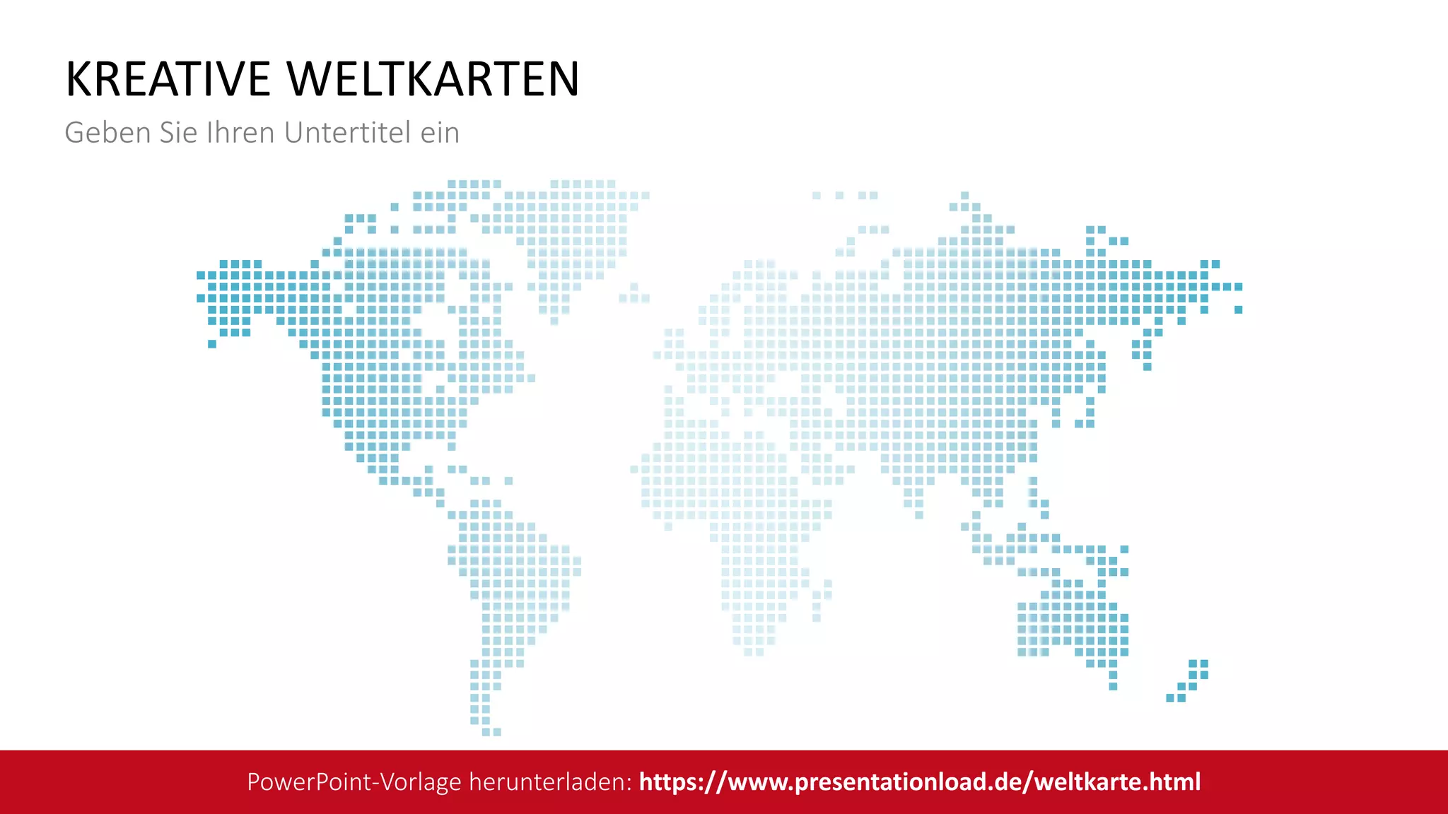 KREATIVE WELTKARTEN
Geben Sie Ihren Untertitel ein
PowerPoint-Vorlage herunterladen: https://www.presentationload.de/weltkarte.html
 