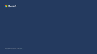 © Copyright Microsoft Corporation. All rights reserved.
 