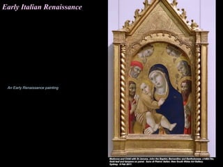Early Italian Renaissance
An Early Renaissance painting
 