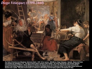 Diego Velazquez (1599-1660)
 