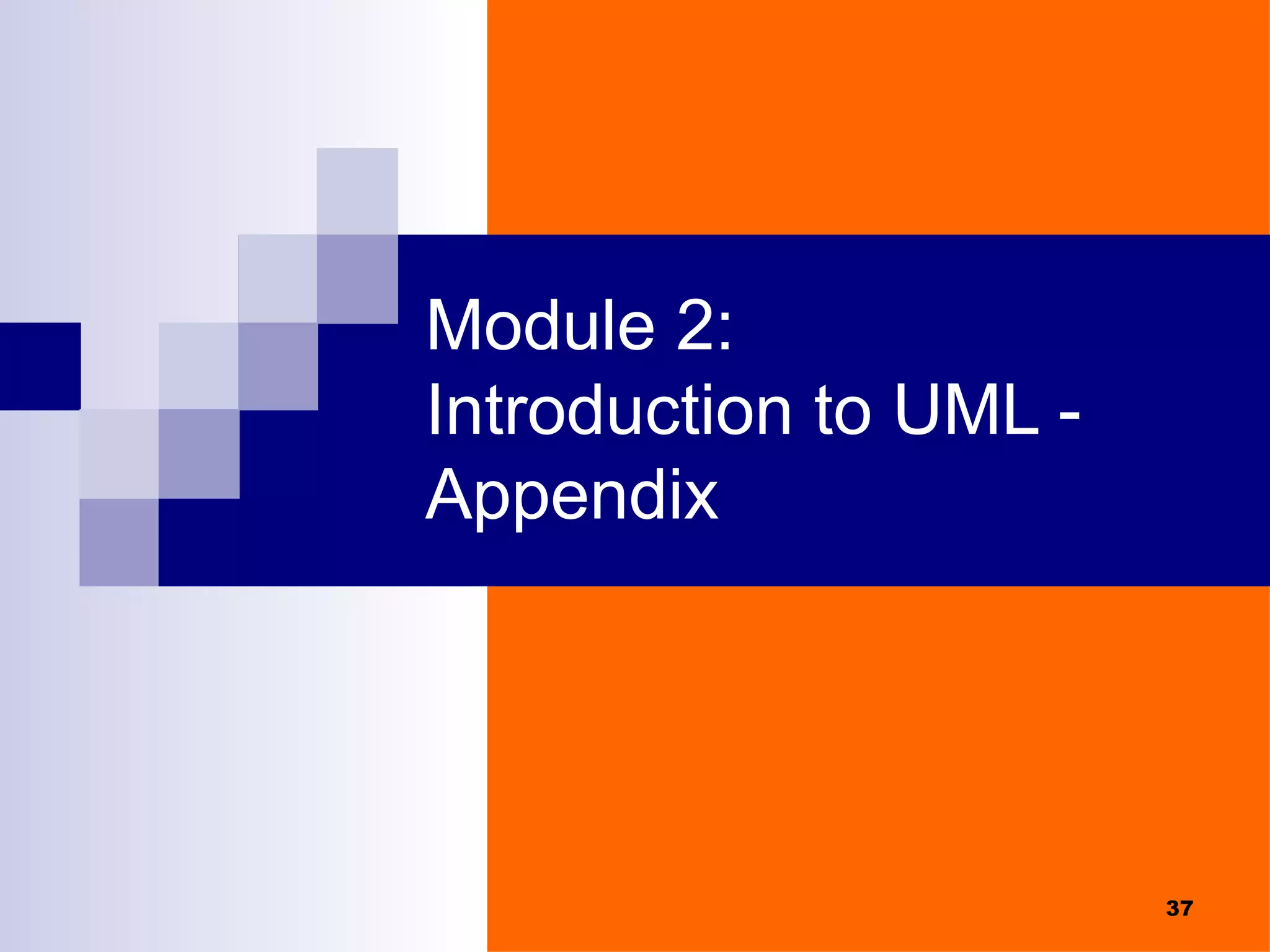 Module 2: Introduction to UML - Appendix 