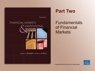 Part Two Fundamentals  of Financial Markets 