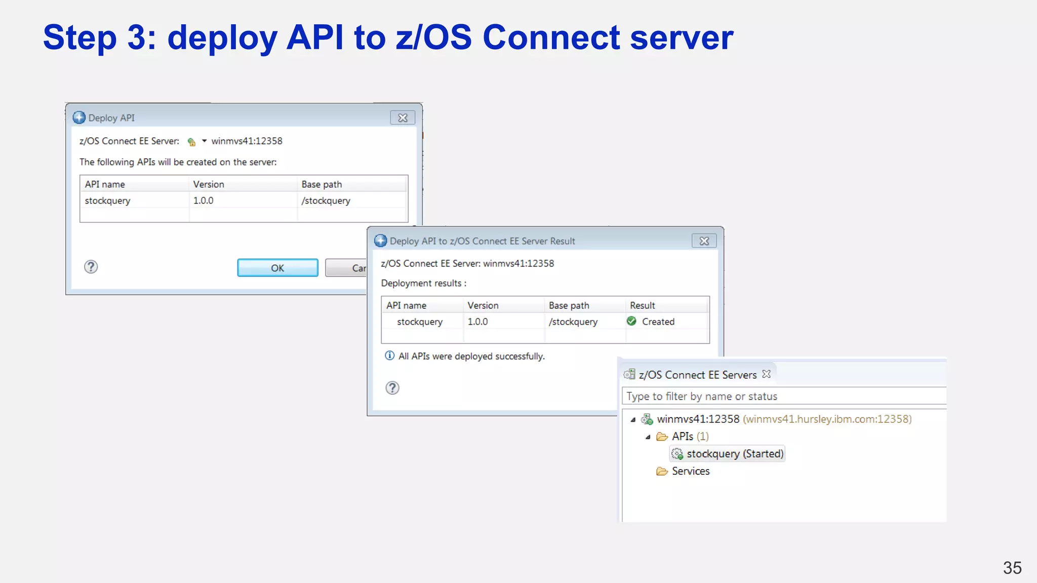 Step 3: deploy API to z/OS Connect server
35
 