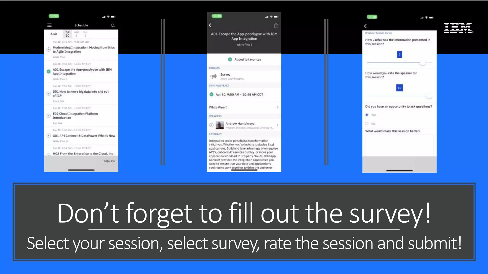Integration Technical Conference 2019 49
Don’t forget to fill out the survey!
Selectyour session, selectsurvey, rate thesession andsubmit!
 