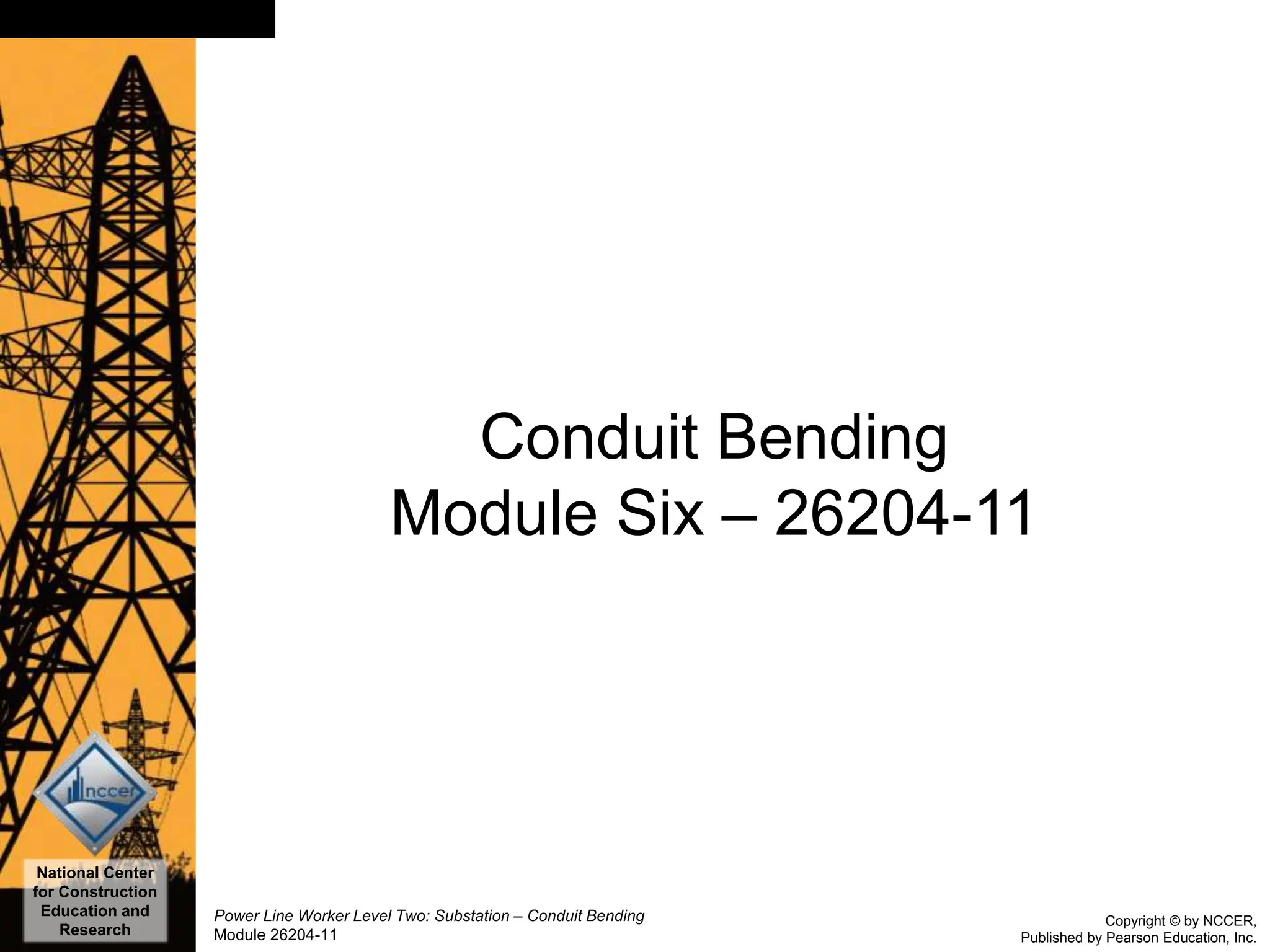 Module Six Conduit Bending NCCER Substation Slides PPT