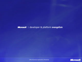 Office Business Applications Workshop
 