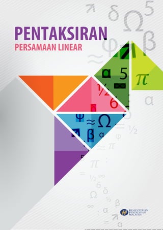 PERSAMAAN LINEAR
PENTAKSIRAN
 