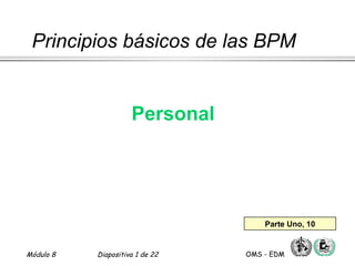 PRINCIPIOS BASICOS DE LAS BPM - PERSONAL | PPT