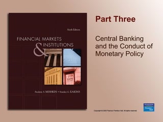 Part Three Central Banking and the Conduct of Monetary Policy 