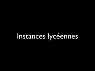 Instances lycéennes
 