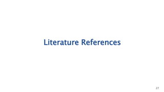 Literature References
27
 