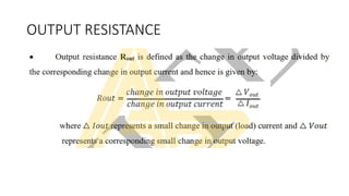 OUTPUT RESISTANCE
 
