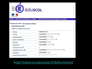 http://eduscol.education.fr/bd/urtic/ses/
 