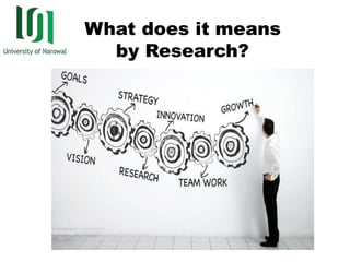 Definition of Research
There are many definitions of research that could be found
from different perspectives, some of the...
