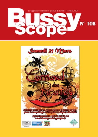 Bussy
 Le supplément culturel du journal de la ville - Février 2009




                                                                N° 108
Scope
 