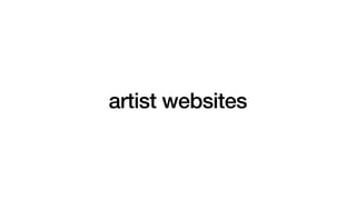 artist websites
 