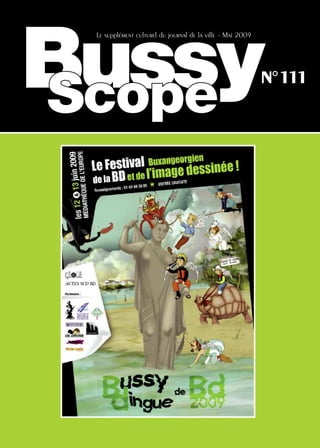Bussy
 Le supplément culturel du journal de la ville - Mai 2009




                                                            N°111
Scope
 