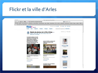 Flickr et la ville d’Arles 