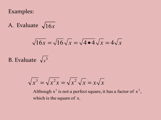 Examples: A.  Evaluate B. Evaluate 