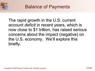 Balance of Payments The rapid growth in the U.S. current account  deficit  in recent years, which is now close to $1 trillion, has raised serious concerns about the impact (negative) on the U.S. economy.  We’ll explore this briefly. 