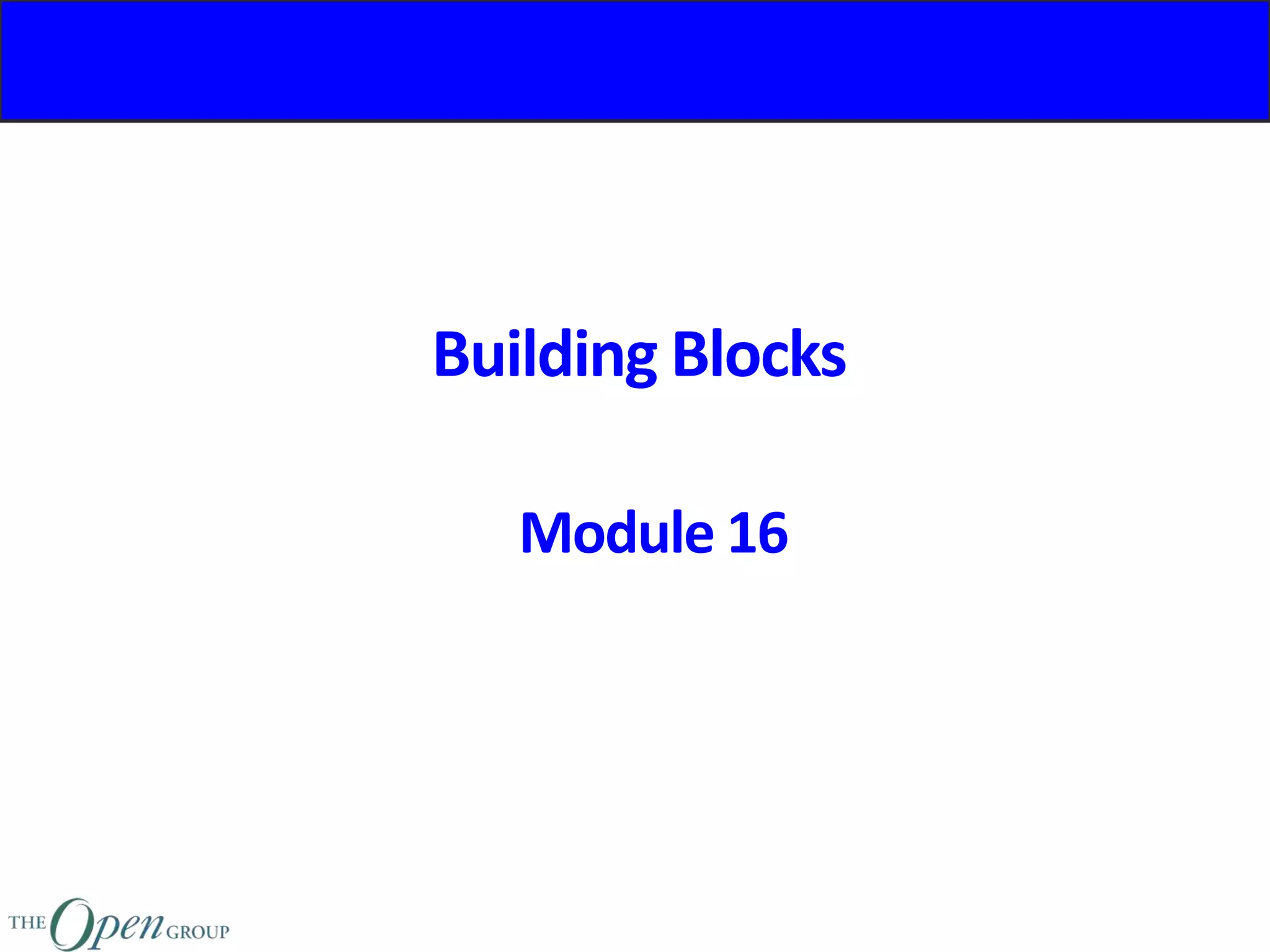 TOGAF Classroom Series M16 building blocks PPT