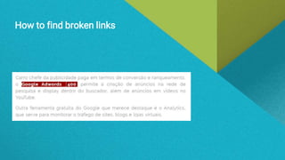 How to find broken links
 